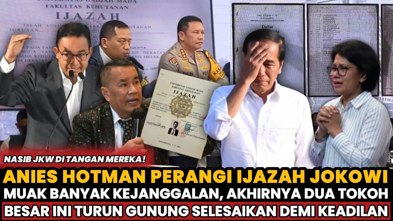 AKHIRNYA❗NASIB JOKOWI KINI DI TANGAN ANIES DAN HOTMAN❗BERSATU PERANGI IJAZAH JOKOWI TUNTUT KEADILAN❗