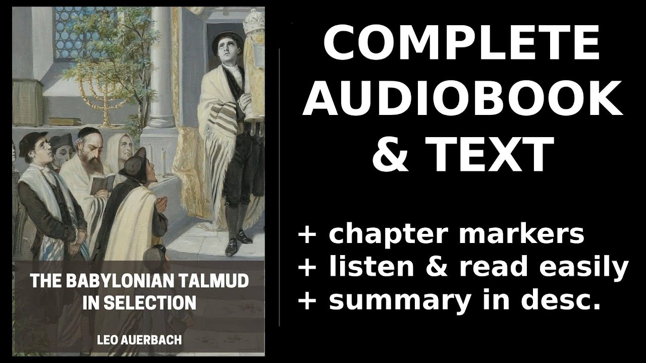The Babylonian Talmud in Selection 📚 By Leo Auerbach. FULL Audiobook