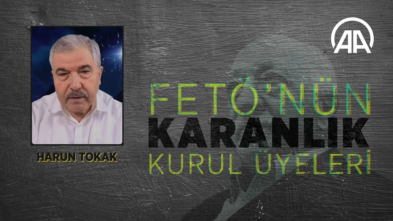 FETÖ'nün karanlık kurul üyeleri: Harun Tokak