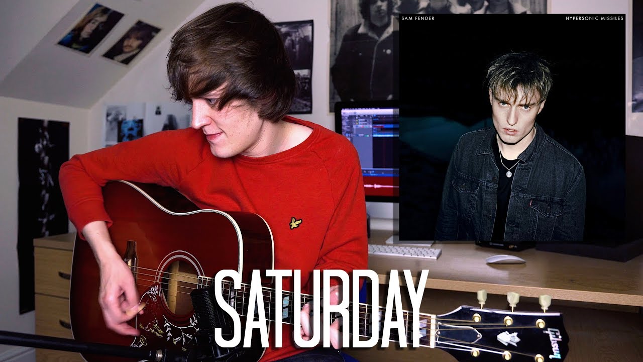 Saturday - Sam Fender Cover