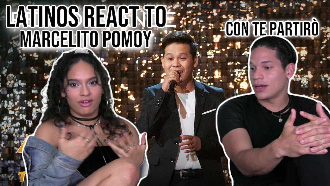 Latinos react to Marcelito Pomoy's 