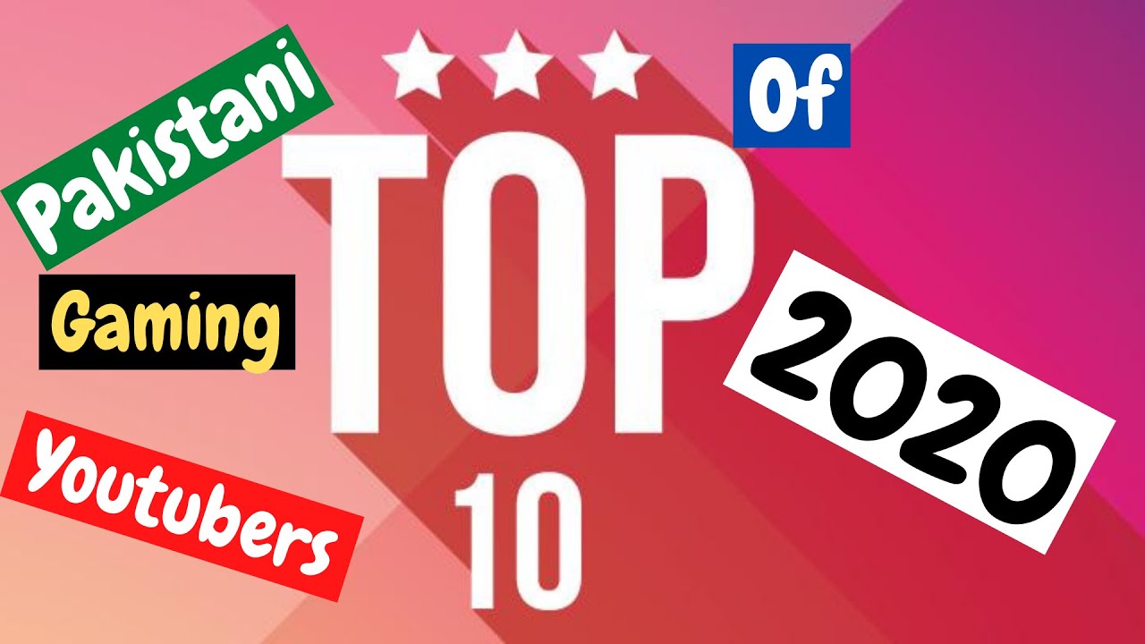 Top 10 - Pakistan Gaming Channels | Pakistani Gaming Community (2020) | FahadCanPlay