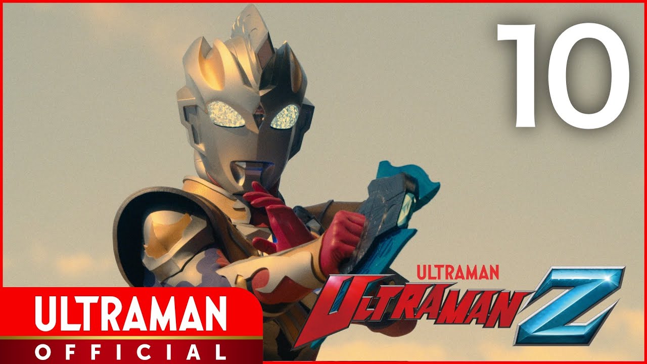 ULTRAMAN Z Episode 10 