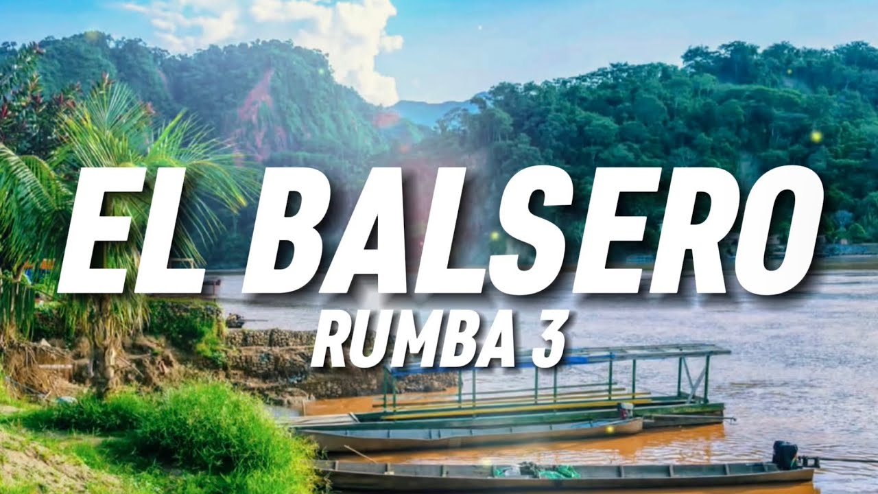 RUMBA 3 - El balsero (Letra)
