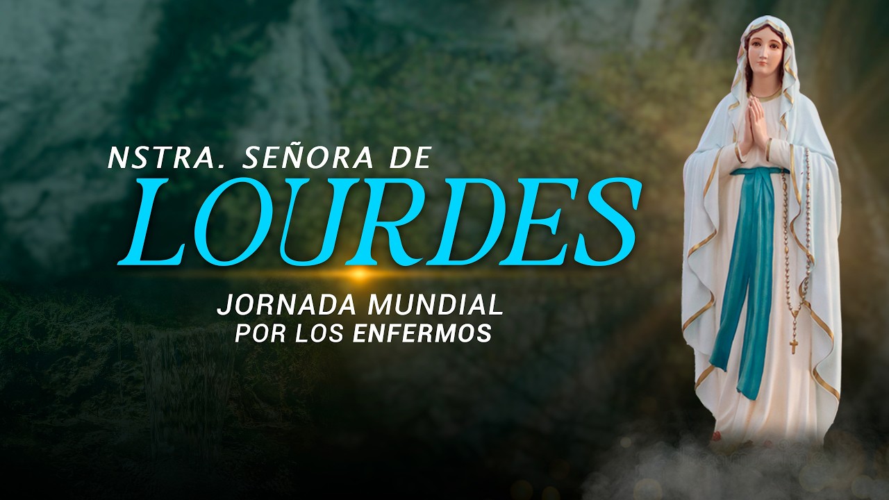 MISA DIARIA - Fiesta de Nuestra Señora de Lourdes