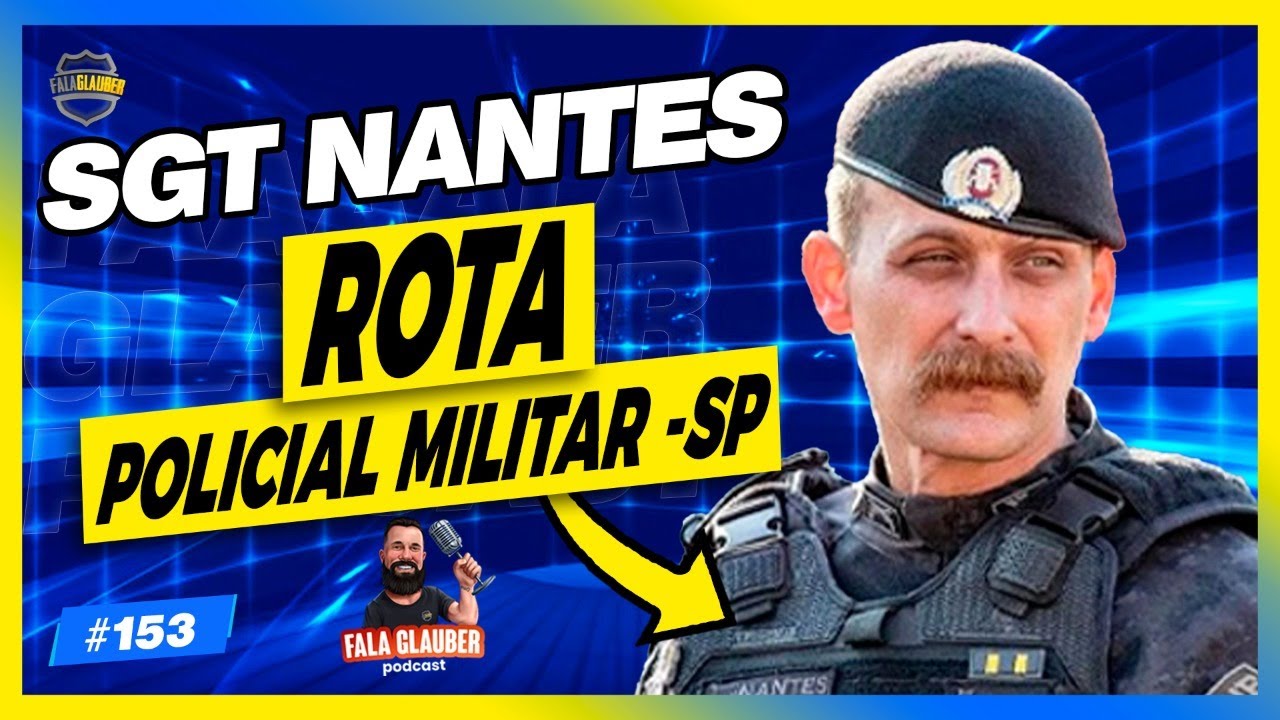 ISRAEL NANTES ( ROTA - PMESP ) - Fala Glauber Podcast #153