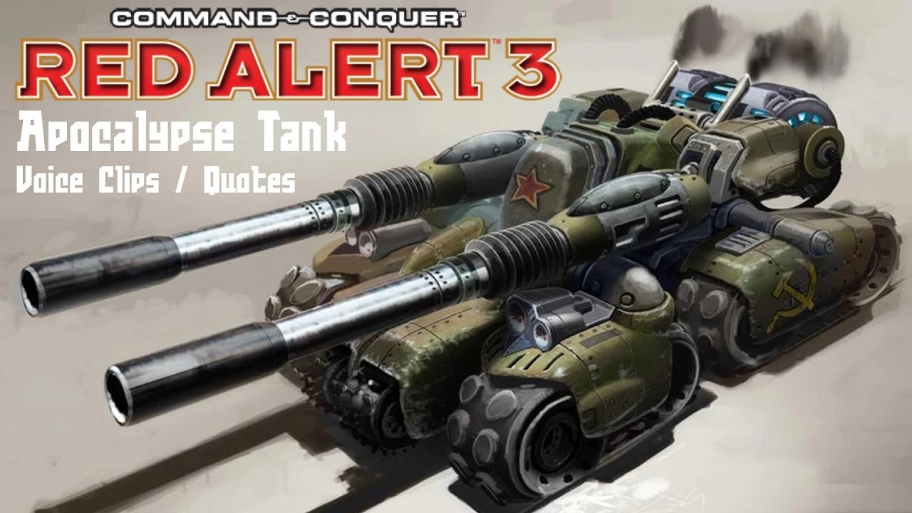 C&C Red Alert 3 - Apocalypse Tank Voice Clips