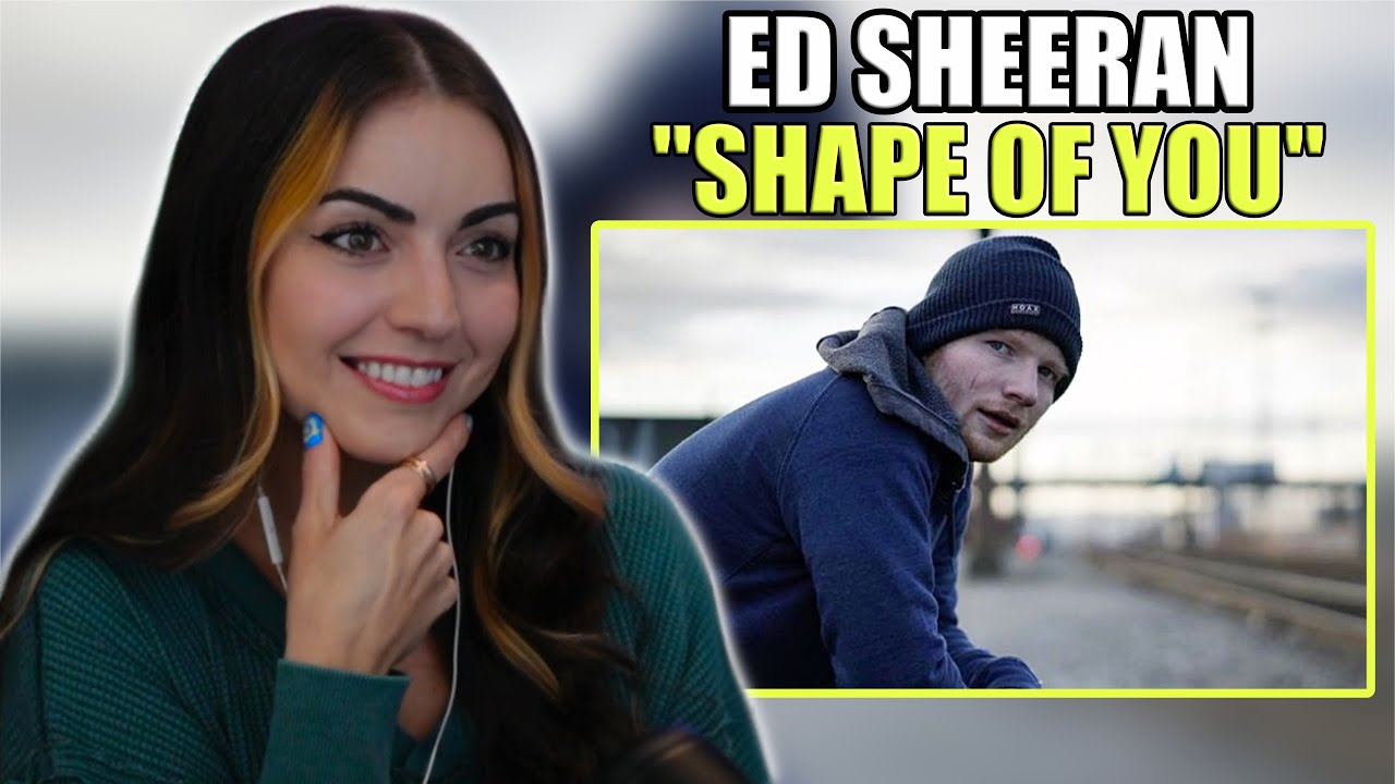 Ed Sheeran - Shape of You | First Time Reaction