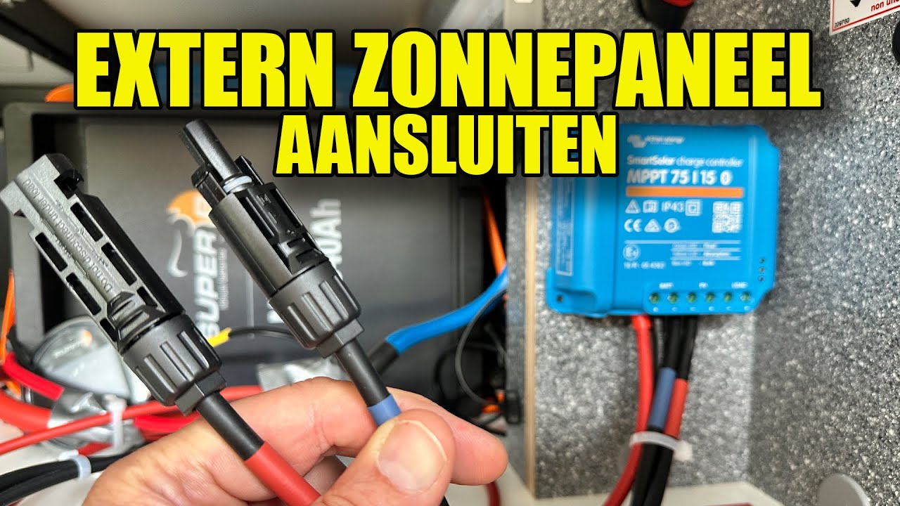EXTERN ZONNEPANEEL AANSLUITEN DOE JE ZO - Campingtrend