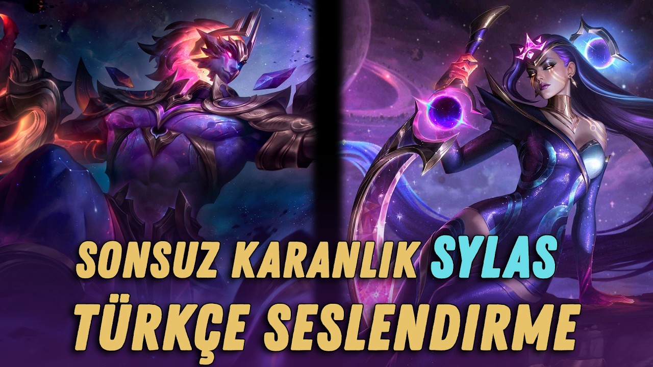 Sonsuz Karanlık Sylas (Dark Star Turkish) — League of Legends 🇹🇷 Türkçe Seslendirme / Replikleri
