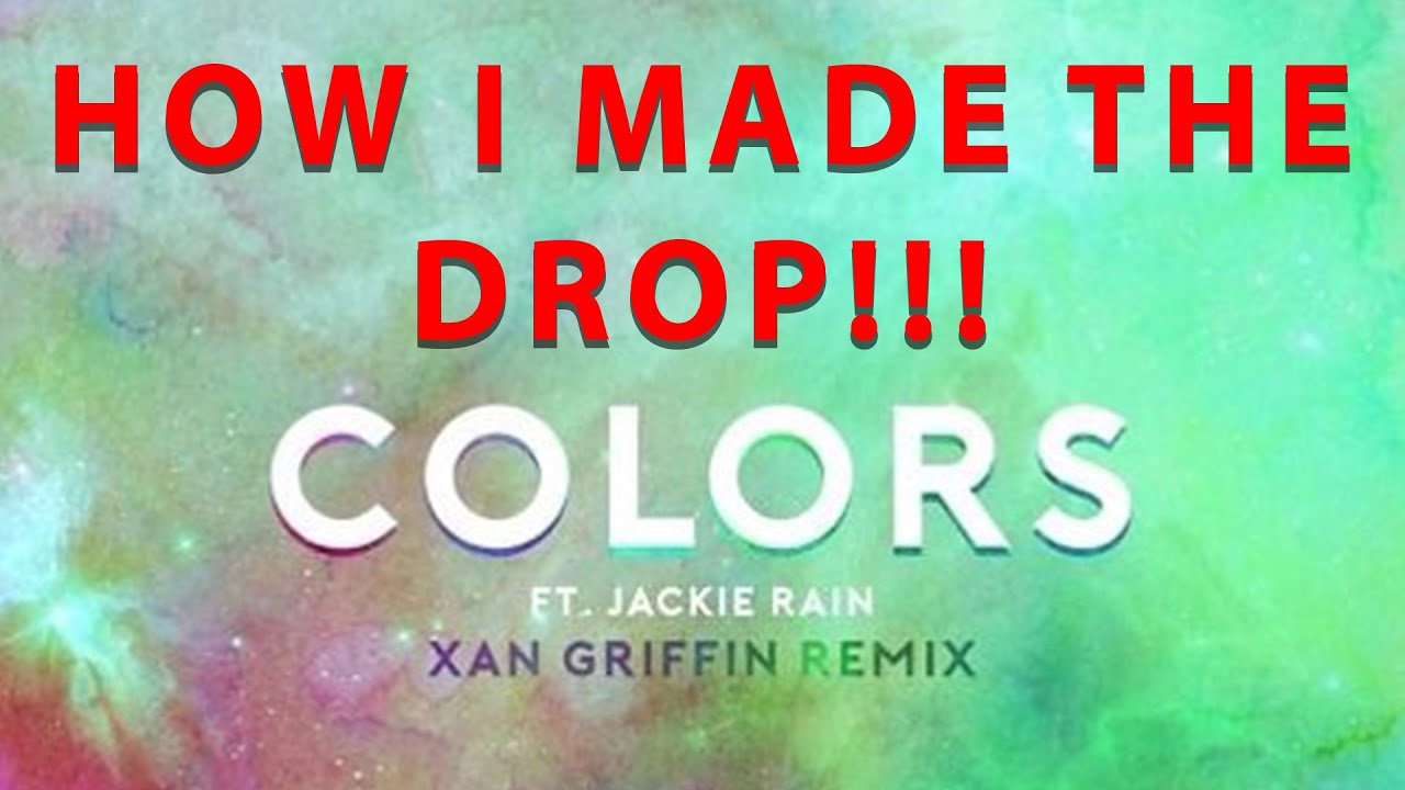 How I Made The Drop In My Minnesota Colors Xan Griffin Remix!!!!