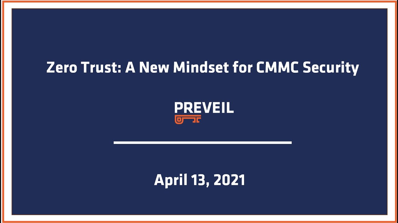 Zero Trust: A New Mindset for CMMC Security