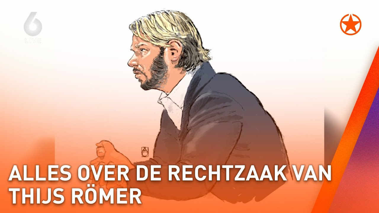 Alles over de rechtszaak van Thijs Römer | SHOWNIEUWS