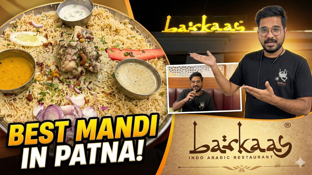BEST Mandi in Patna? 🍗 | Barkaas Patna Food Review & Tour