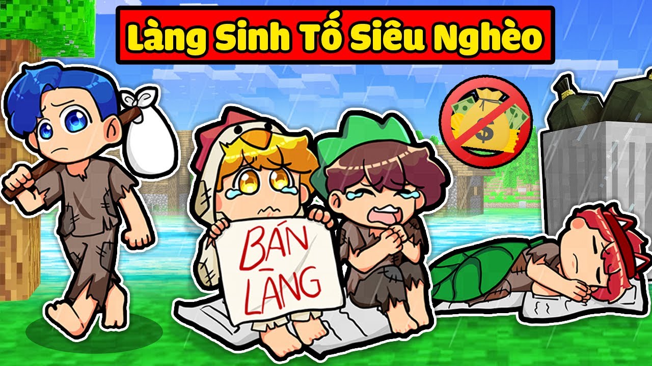 NẾU NHƯ LÀNG SINH TỐ 1 NGÀY TRỞ NÊN SIÊU NGHÈO TRONG MINECRAFT SẼ NHƯ THẾ NÀO*SẦU RIÊNG NHÀ NGHÈO