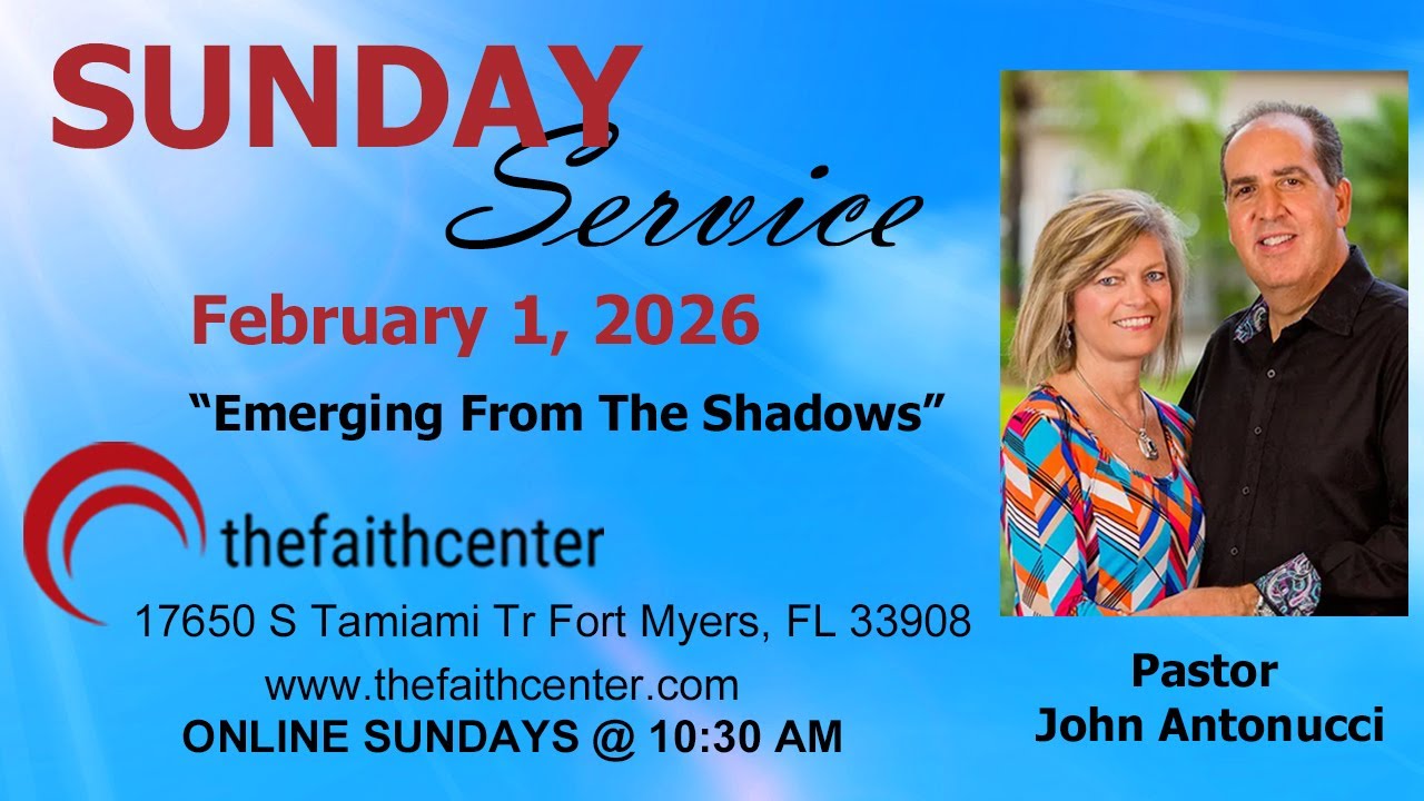 Today's Message: Emerging From The Shadows - Pastor John Antonucci