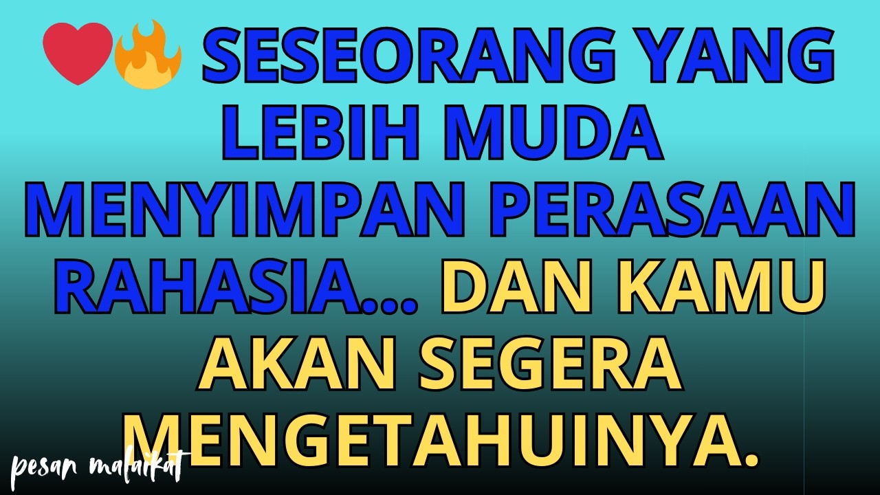 ❤️‍🔥 Seseorang yang lebih muda menyimpan perasaan rahasia… dan kamu akan segera mengetahuinya...