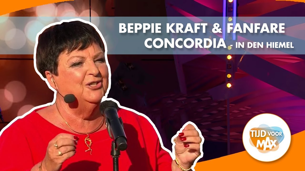 Beppie Kraft & Fanfare Concordia - In den Hiemel | TIJD VOOR MAX