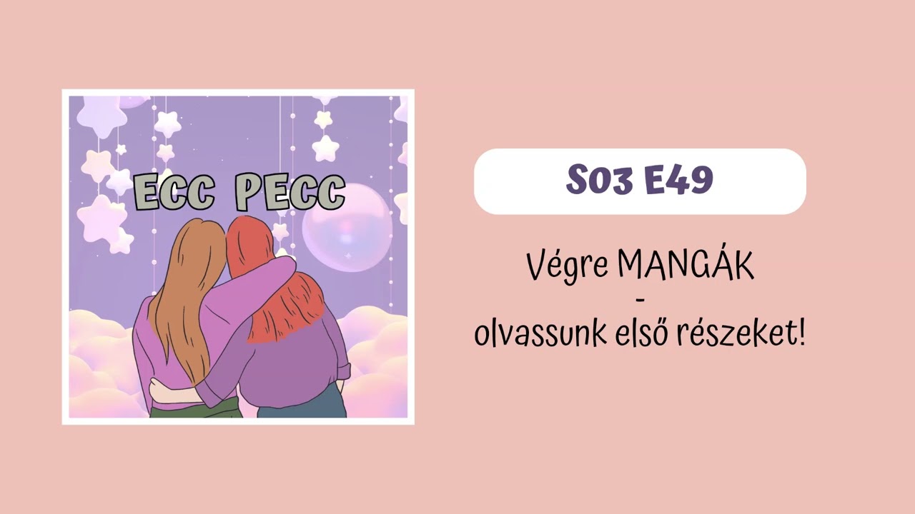 🎌 Végre MANGÁK! 💥 - olvassunk  első részeket! // S03 E49 // Ecc Pecc Podcast