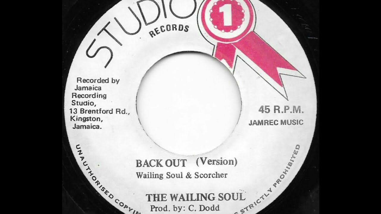 WAILING SOULS & SOUND DIMENSION ♦ Back Out / Version {STUDIO 1 7