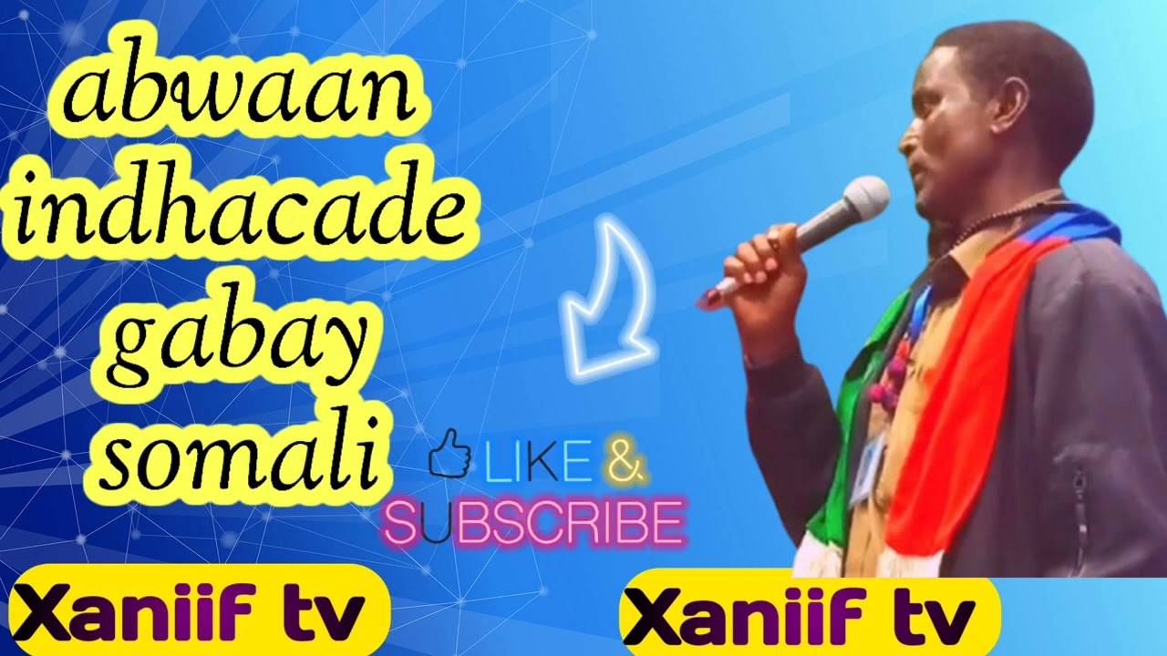 Abwaan indhacade gabay Afsomali