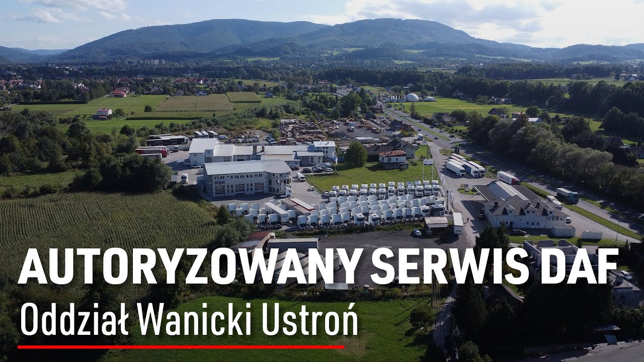 POZNAJMY SIĘ | Autoryzowany serwis DAF WANICKI Ustroń