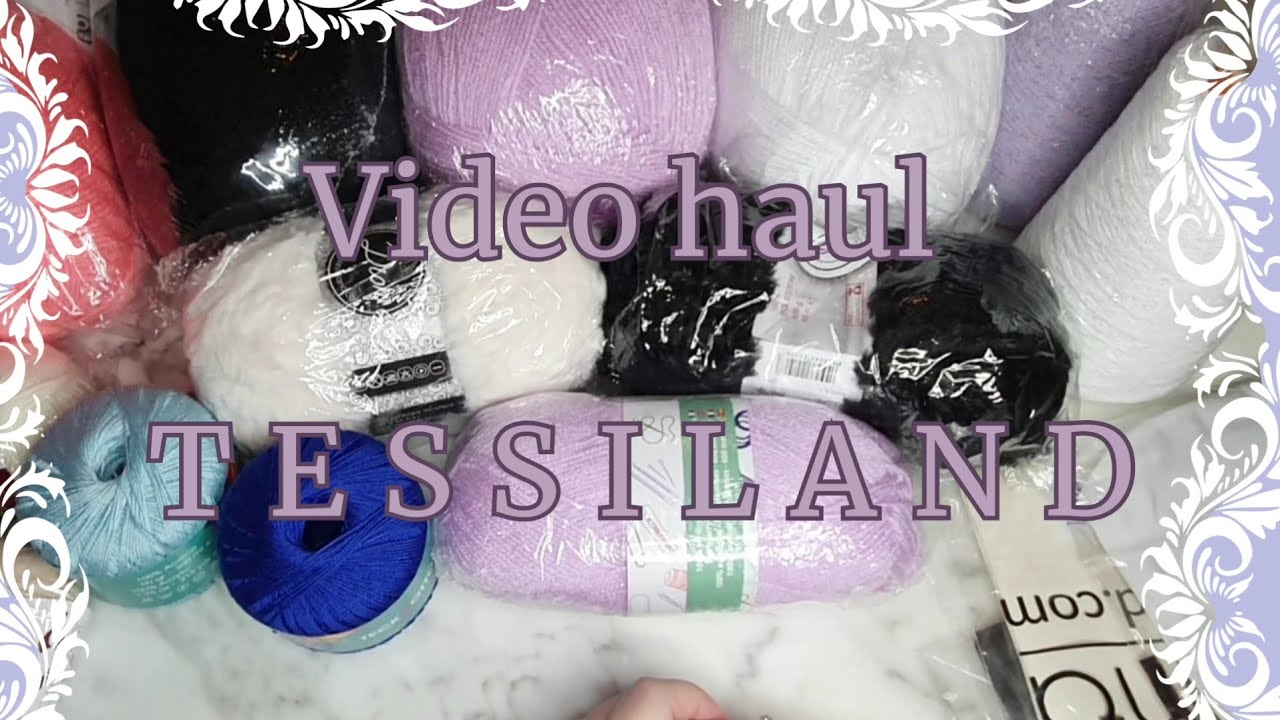 VIDEO HAUL TESSILAND/ NUOVI ACQUISTI FILATI E ACCESSORI / #knitting #creative #tessiland #filati