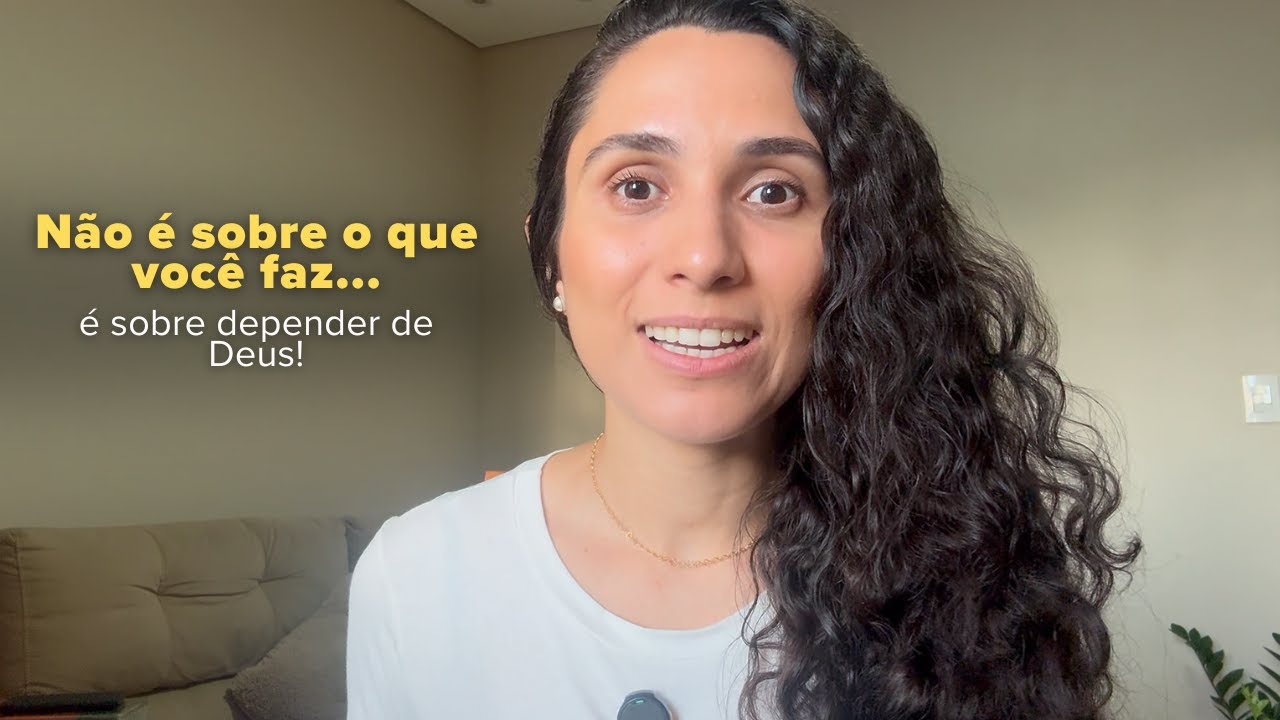 Não é você, é Deus.