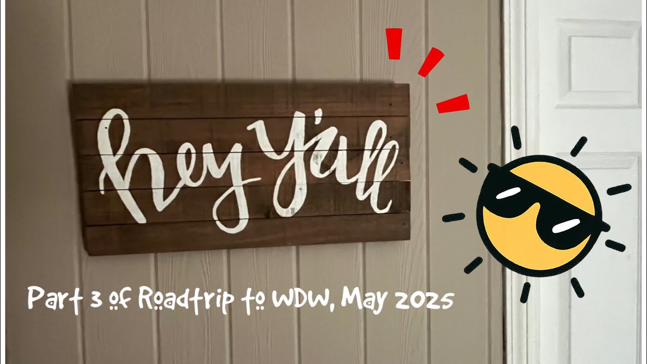Roadtrip from Texas to Walt Disney World, May 2025, Part 3