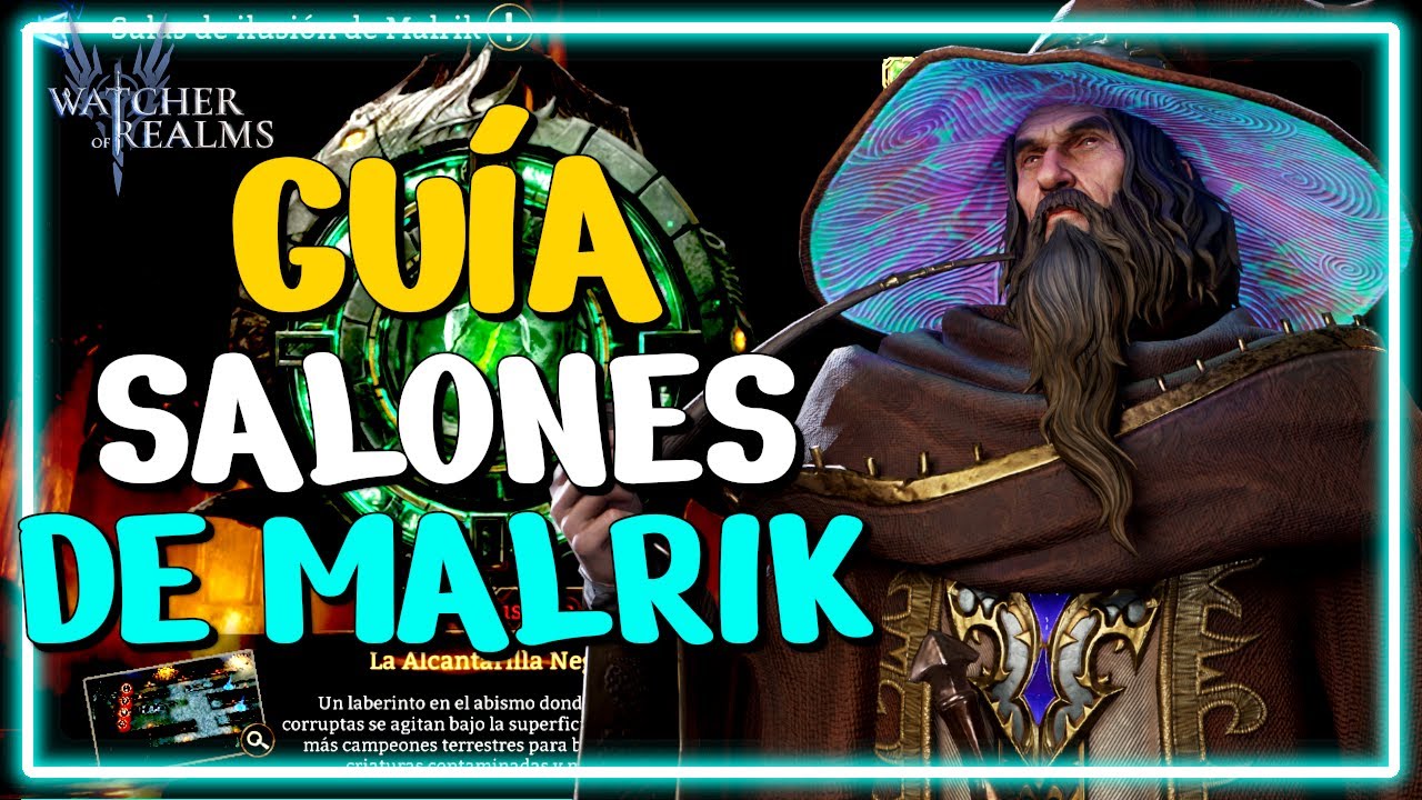 Gu&iacute;a General para los Salones de Malrik! | Watcher of Realms