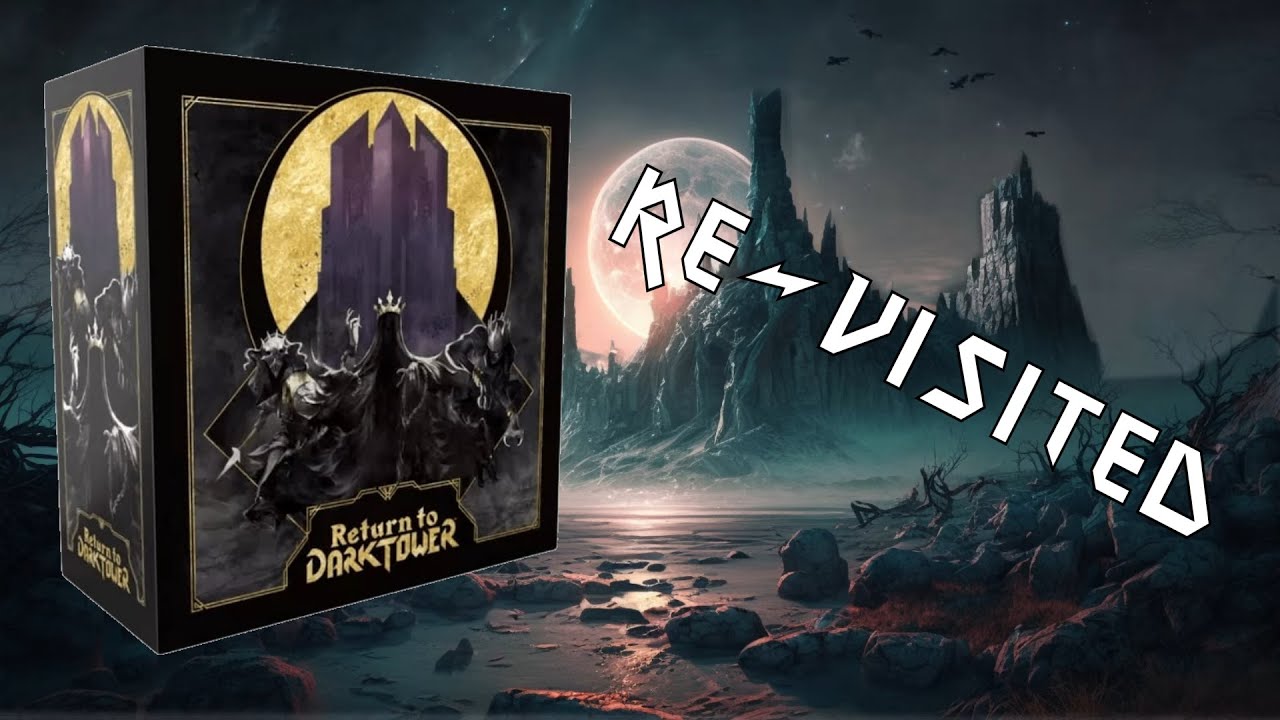 Re-Visited: Return to Dark Tower
