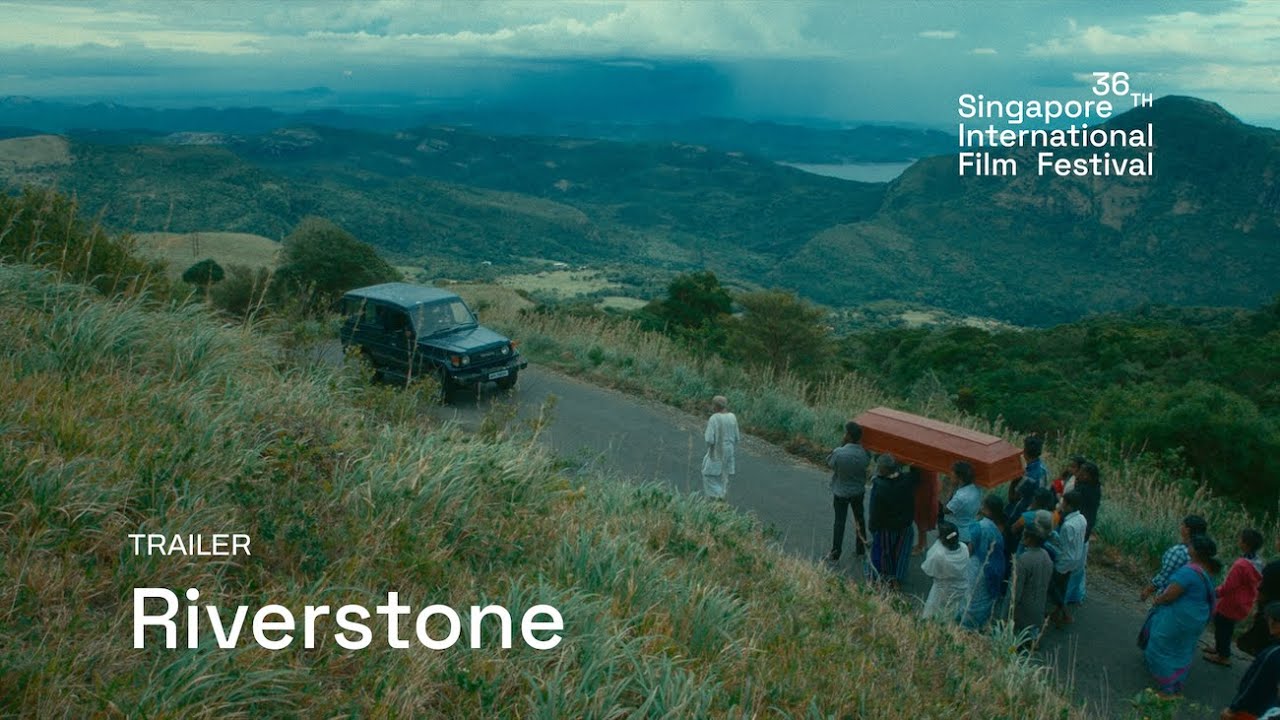 Riverstone Trailer | SGIFF 2025