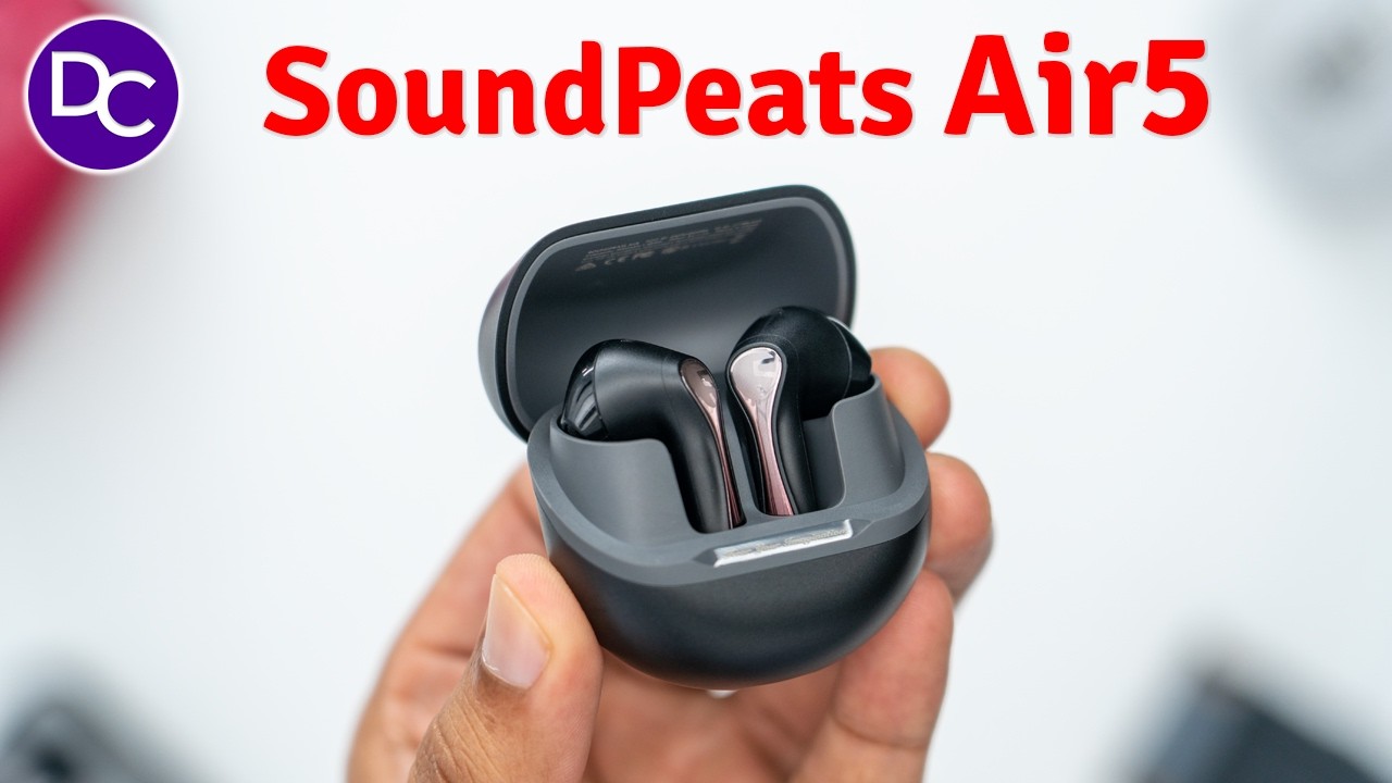Why You Should Upgrade to SoundPeats Air5 Earbuds Over The Air4!