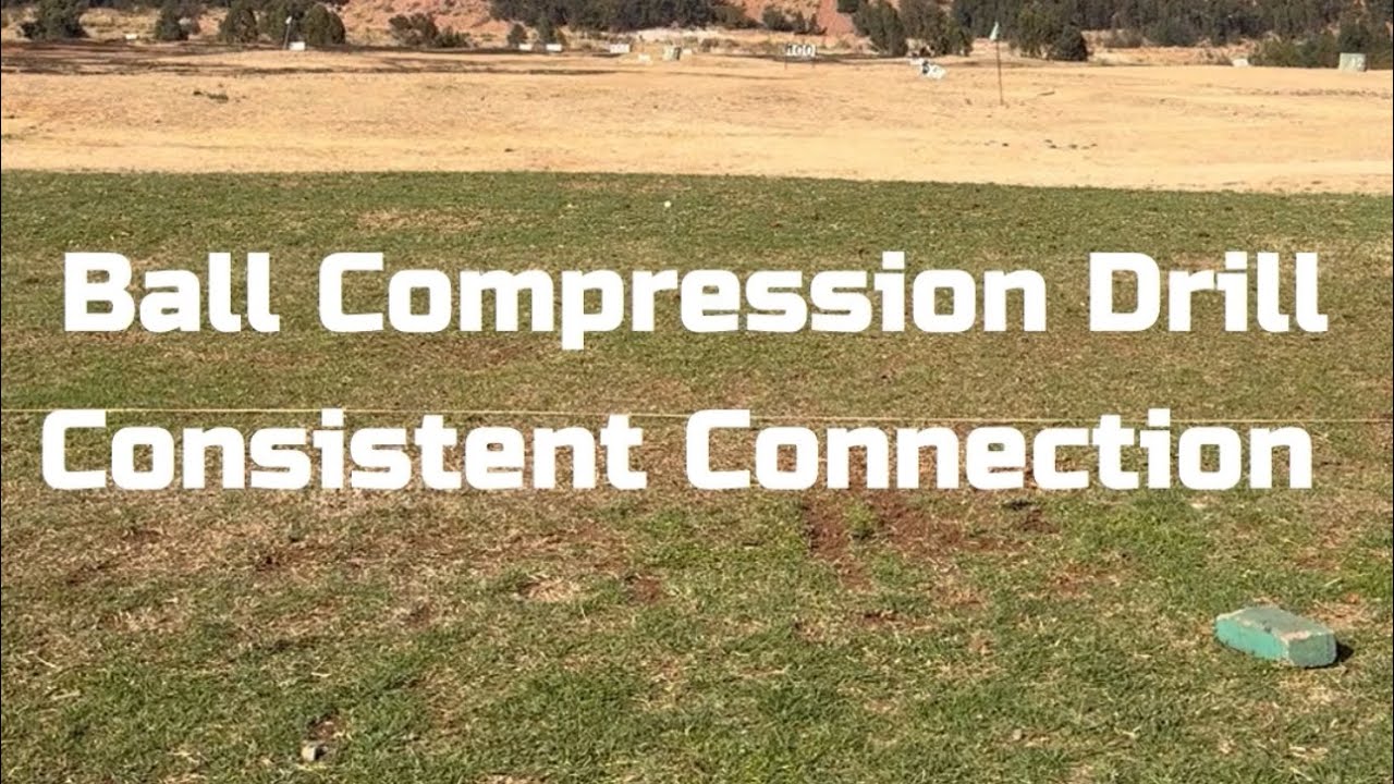 Ball Compression Drill - Consistent Connection with the Ball 