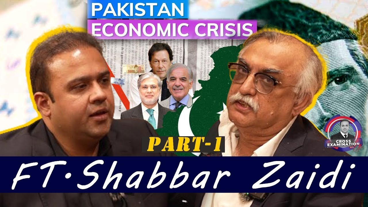 Economic Future of Pakistan ft. Shabbar Zaidi (Ex-Chairman FBR) | Cross Examination with Ali |Part-1