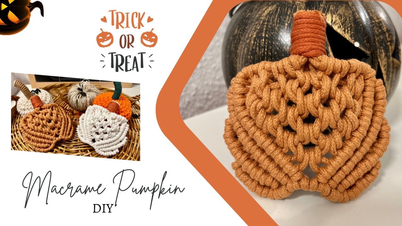 DIY Macrame: Cute Pumpkin/ Halloween Craft Decor Tutorial / Fall Decorations /Thanksgiving