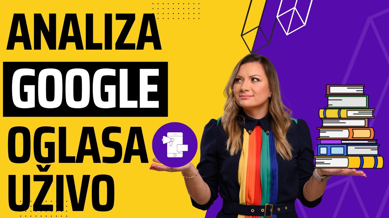 MINI trening: Analiza Google Oglasa | Ivana Petrović specijalista za Google Ads za eCommerce