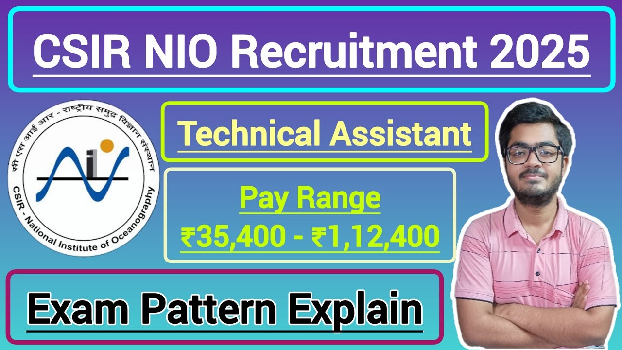 CSIR NIO Technical Assistant Recruitment 2025 || Eligibility, Age Limit, Syllabus & Exam Pattern ||