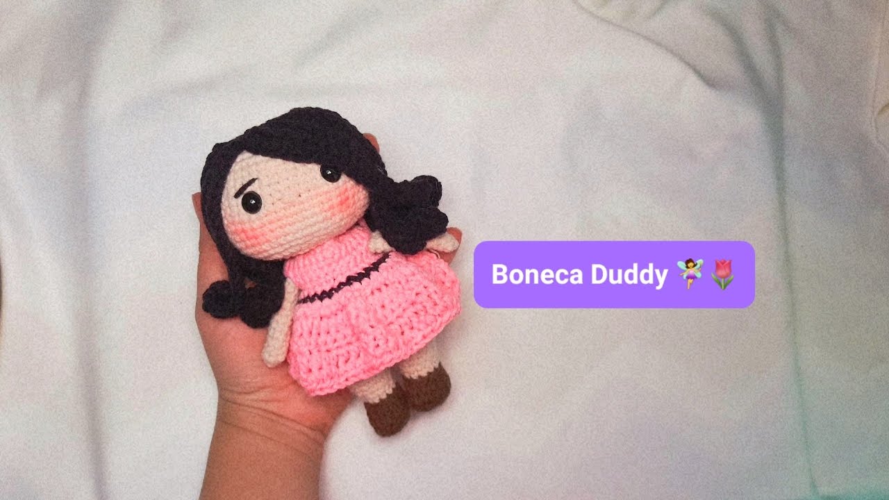 Boneca Duddy Fofinha 🥰🌷🧚‍♀️ - Amigurumi / Crochê