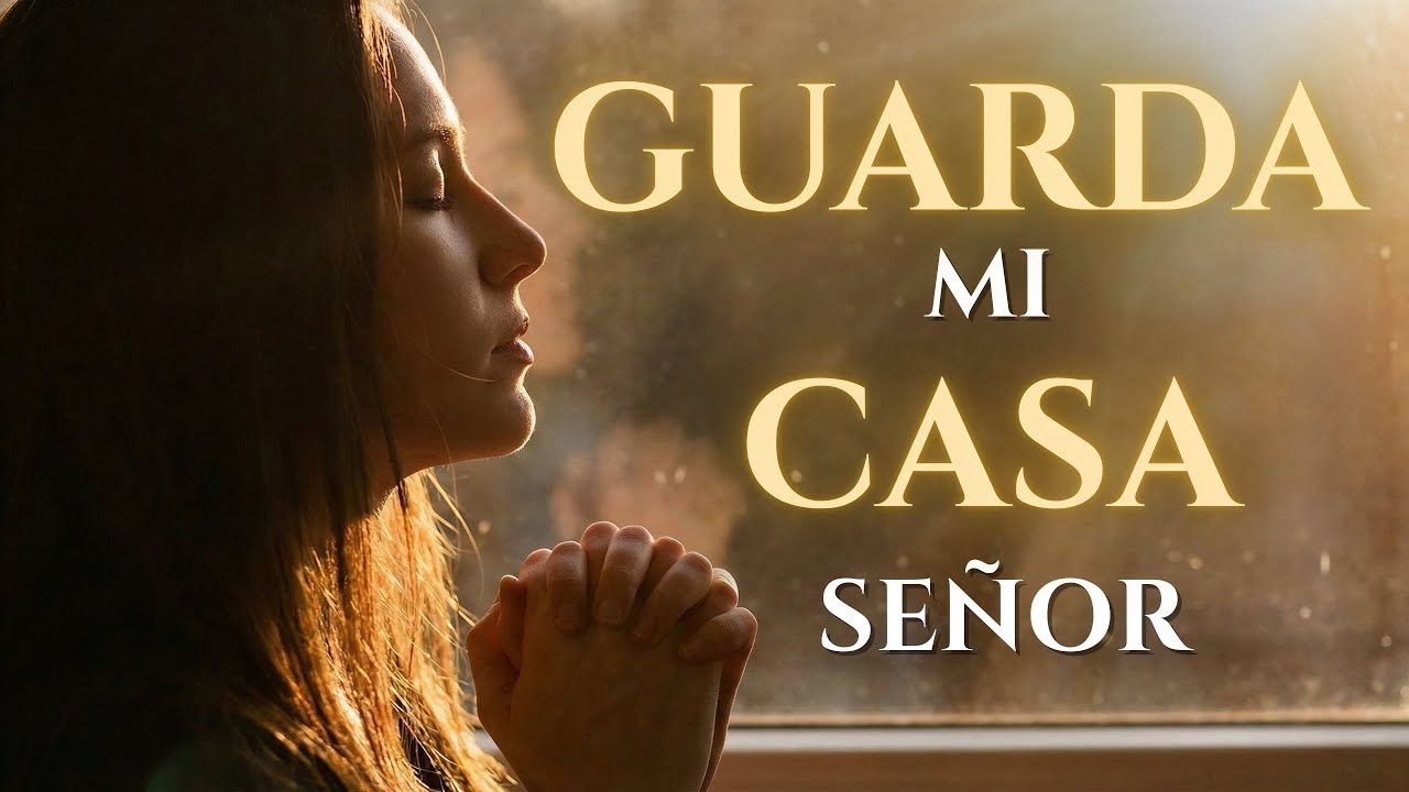 Entra en Mi Casa –Música Cristiana de Adoración y Presencia de Dios | Canción que Toca el Corazón 🙏✨