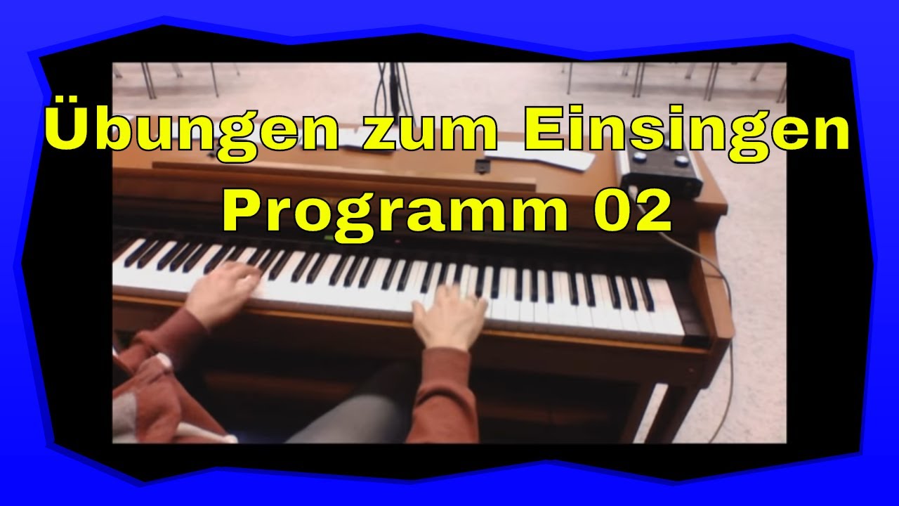 Übungen zum Einsingen - Programm 02 - Gesangstraining - Gesangsübungen - vocal warm up - Singen