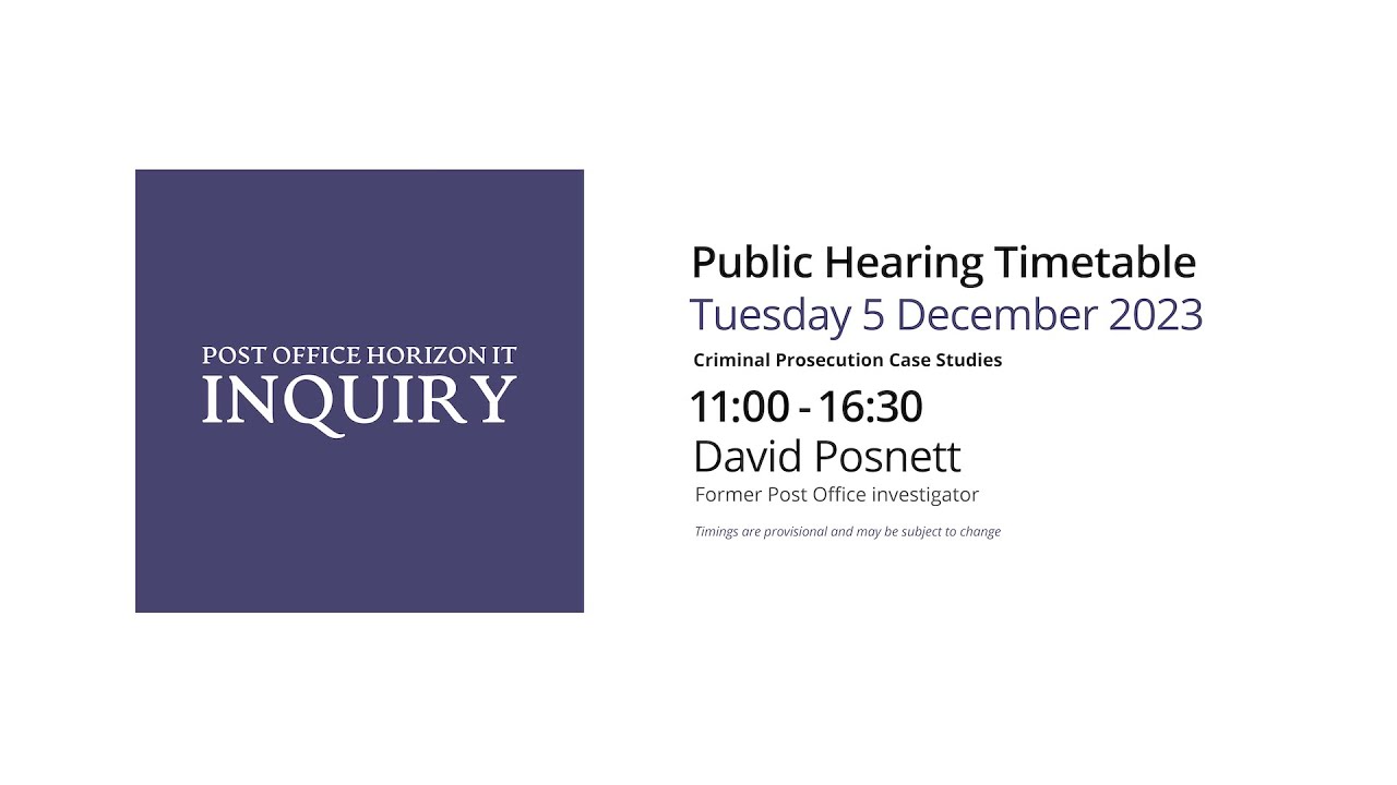 David Posnett - Day 94 AM (05 December 2023) - Post Office Horizon IT Inquiry