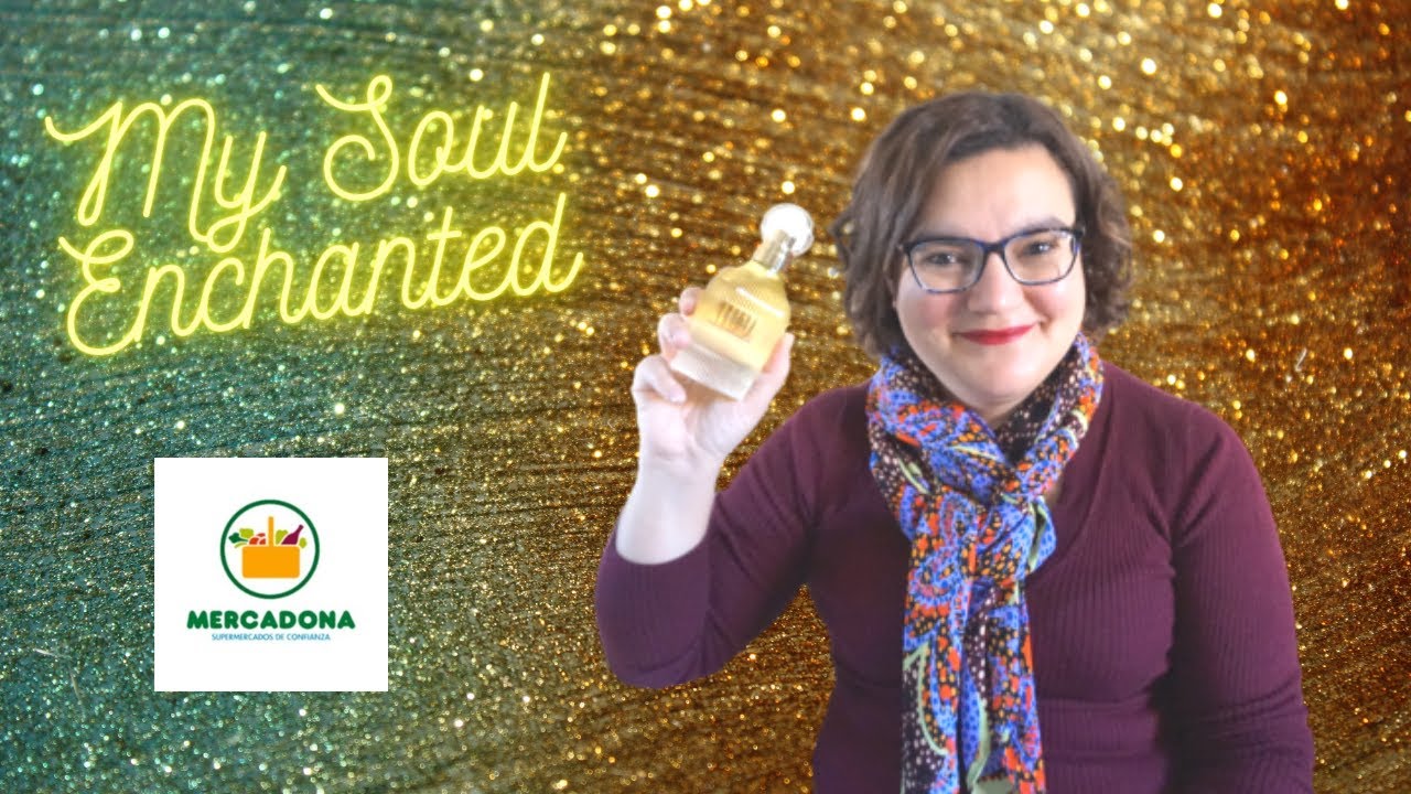 Novedad Mercadona: Perfume My Soul Enchanted