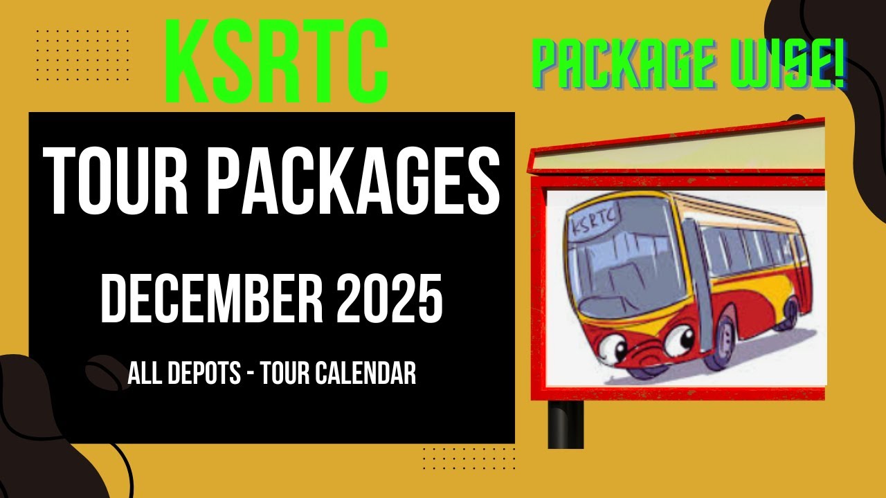 KSRTC DECEMBER 2025 PACKAGE WISE TOUR CALENDAR | BUDGET TOURISM PACKAGES BY KSRTC | BUDGET TOURISM