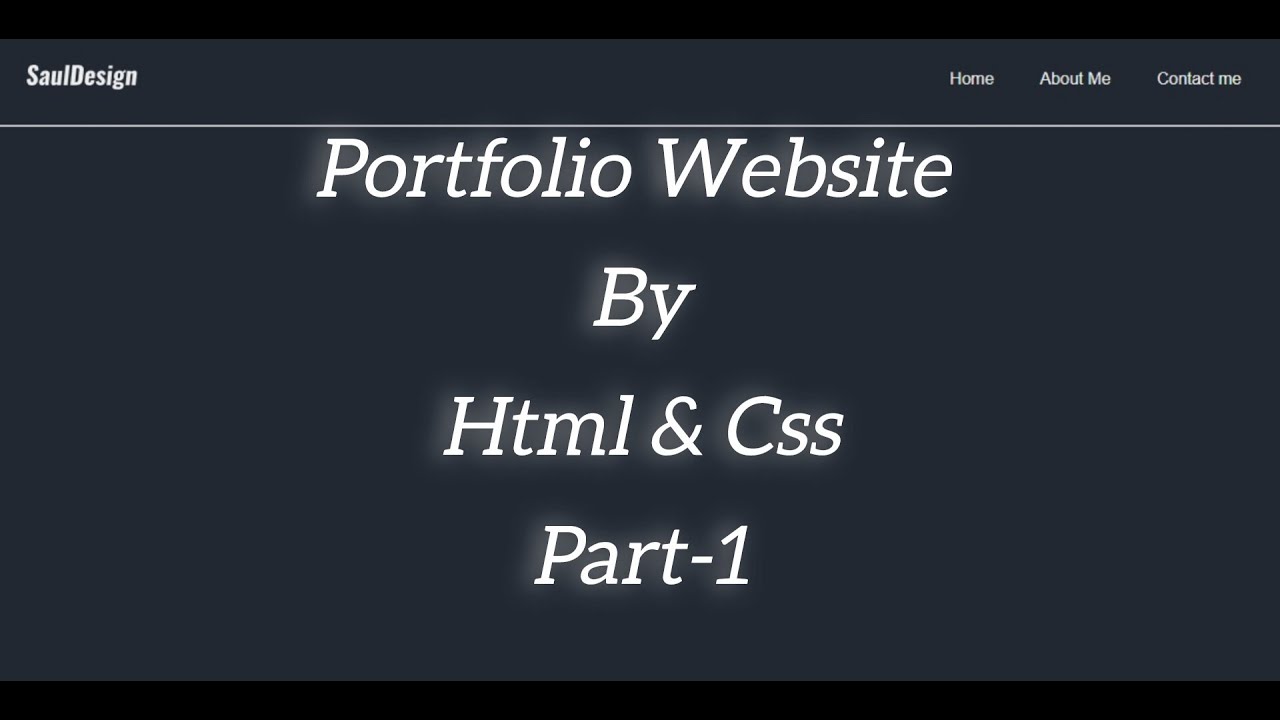 Portfolio Website by Html & Css. Part-1