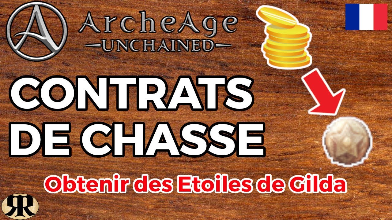 [FR] Archeage Unchained : Se faire des Gildas avec des contrats