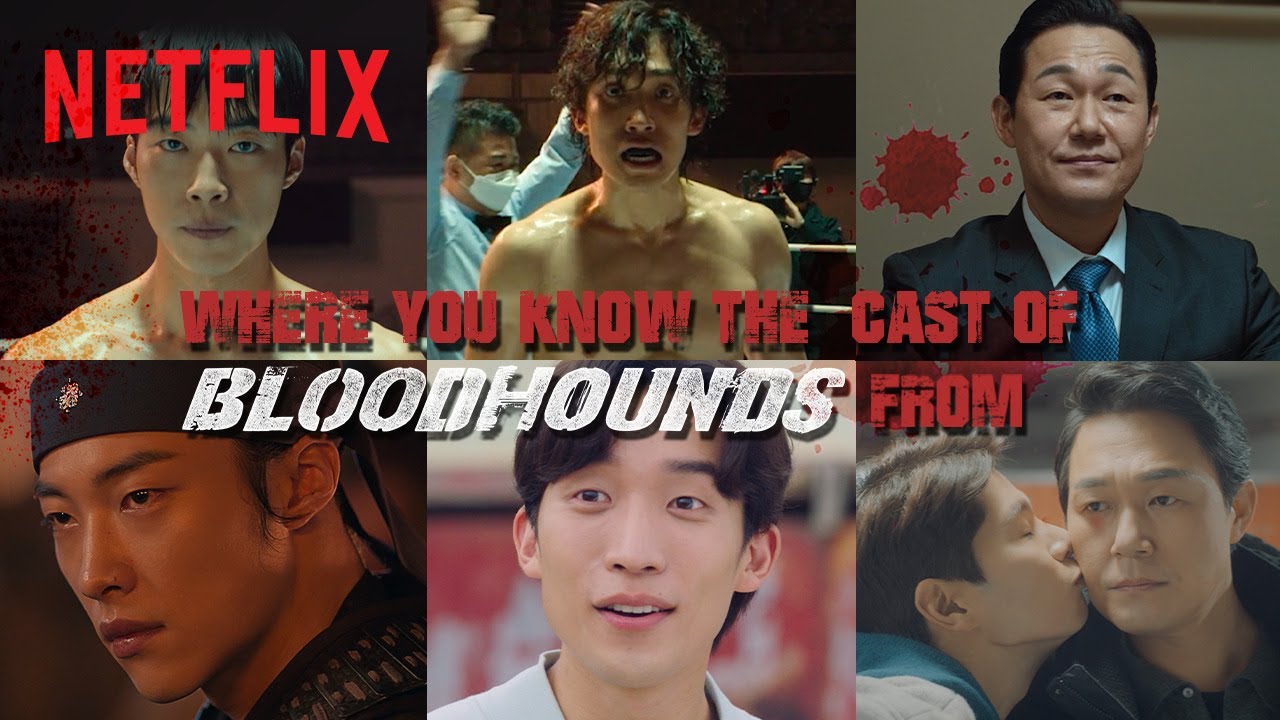 Where You Know the Cast of Bloodhounds from [ENG SUB]