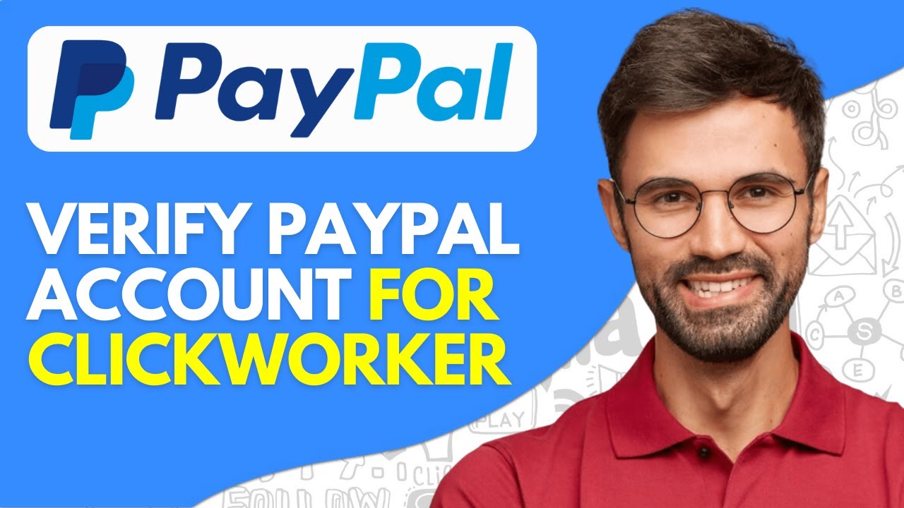 How to Verify Paypal Account for Clickworker (2026) Easy