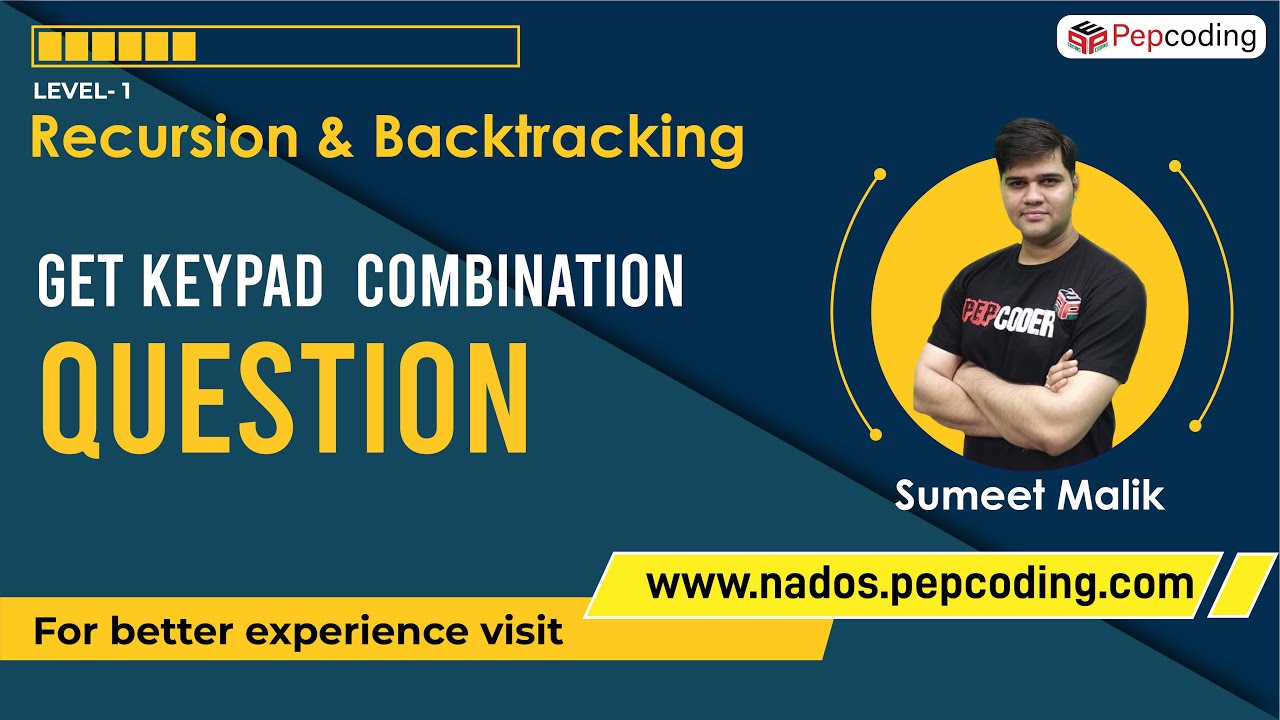 Get Keypad Combination - Question | Recursion | Data Structures and Algorithms in JAVA