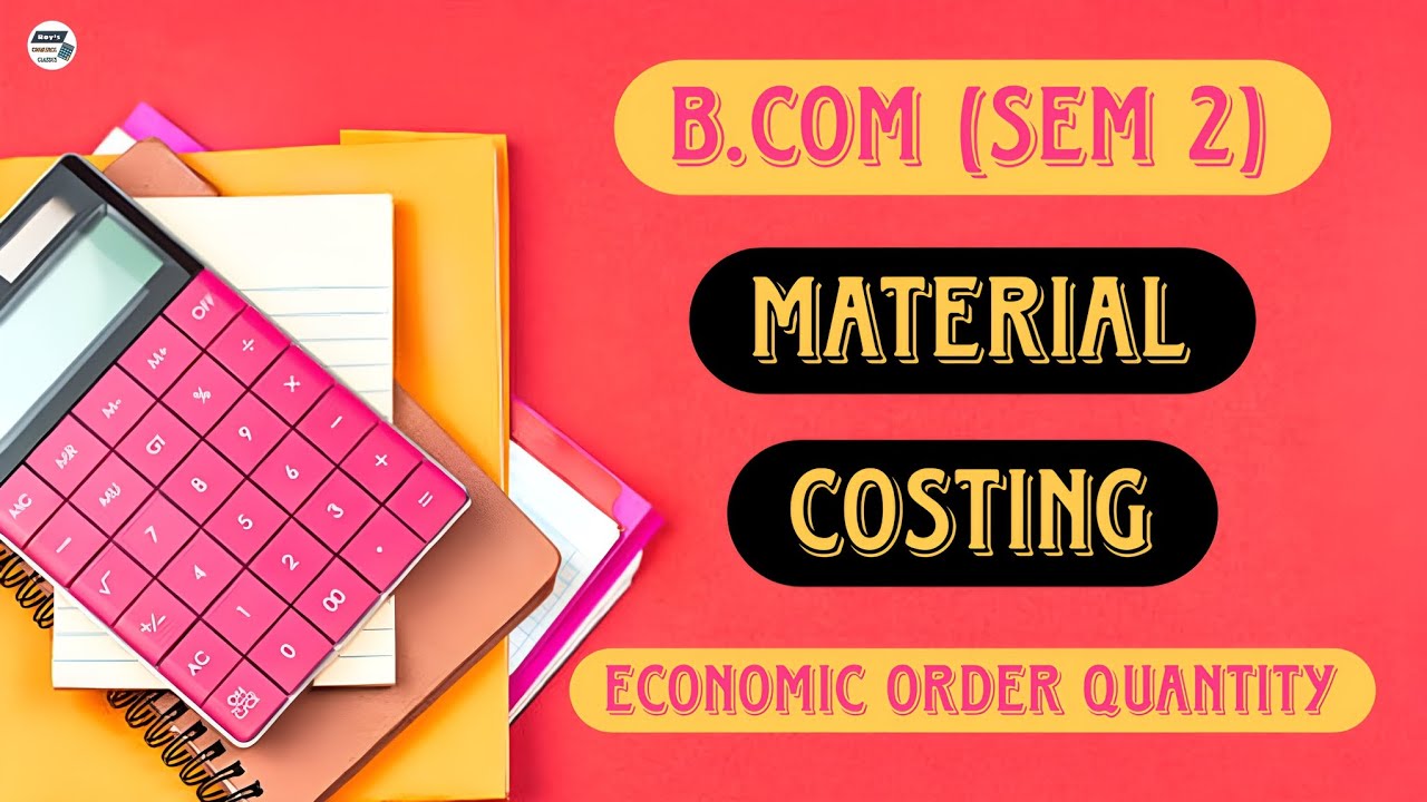 Material Costing | EOQ Problem Solution | CU B.Com Sem 2